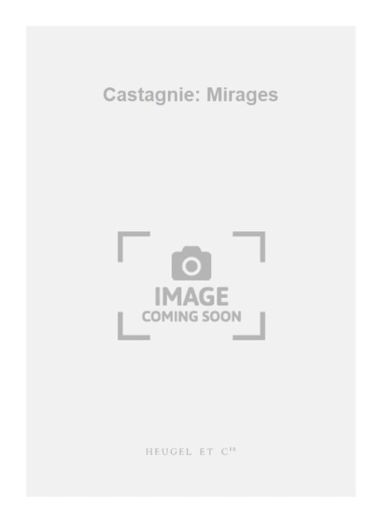 Castagnie: Mirages